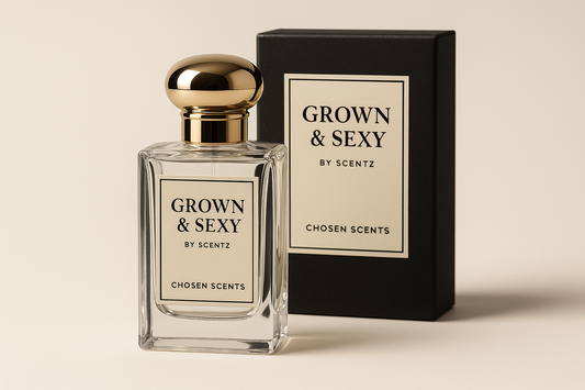 Grown & Sexy(W): Scentz by Chosen Scents